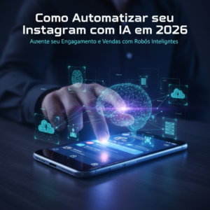 Você já parou para pensar em como automatizar seu Instagram com IA e recuperar as horas perdidas respondendo mensagens manuais? Em 2026